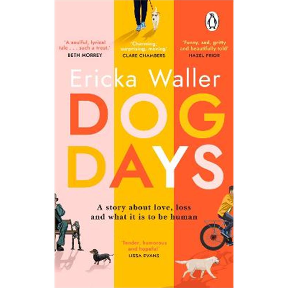 Dog Days: A funny, heart-warming, deeply emotional read about life-changing moments and hope (Paperback) - Ericka Waller